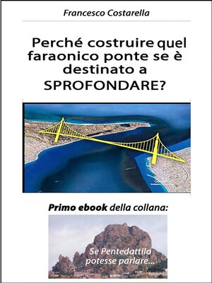 cover image of Perché costruire quel faraonico ponte se è destinato a SPROFONDARE?